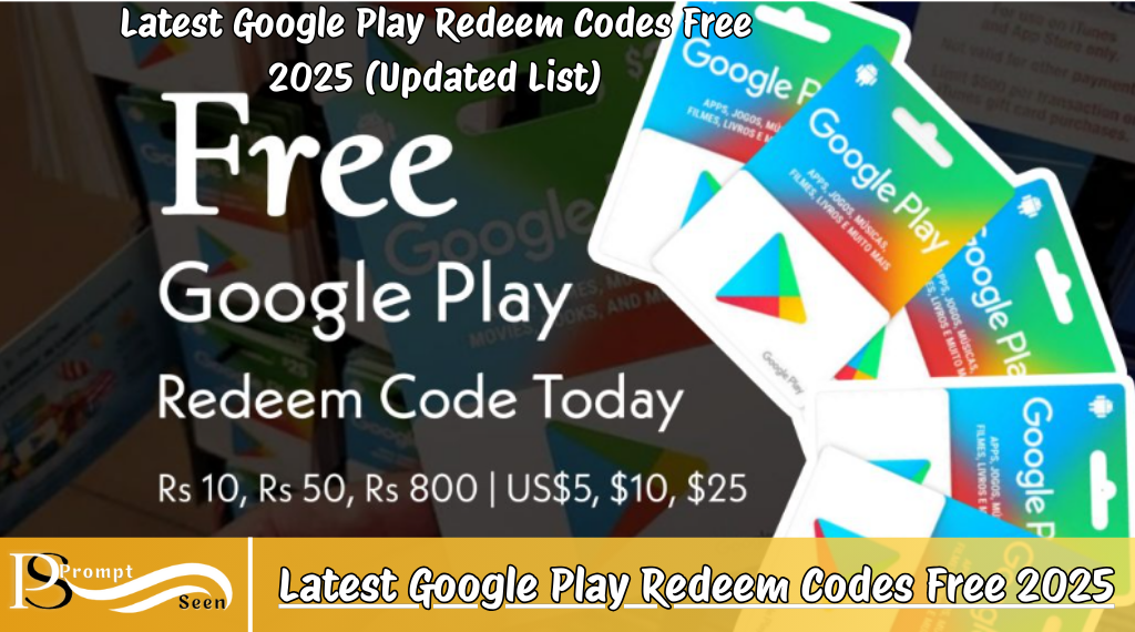 Latest Google Play Redeem Codes Free 2025
